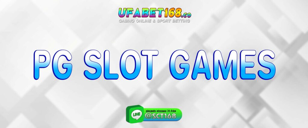 pg slot games สมัคร
