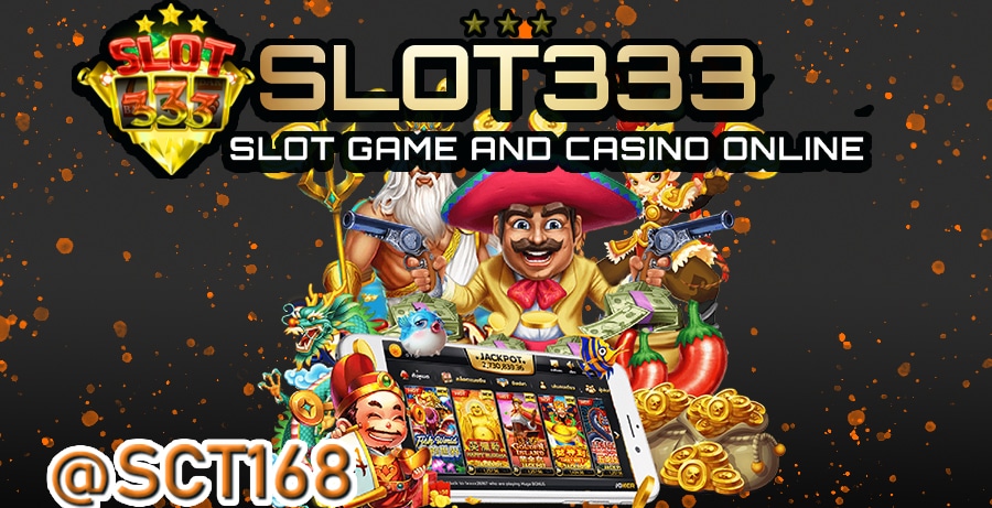slot333ฝากถอนไม่มีขั้นต่ำ